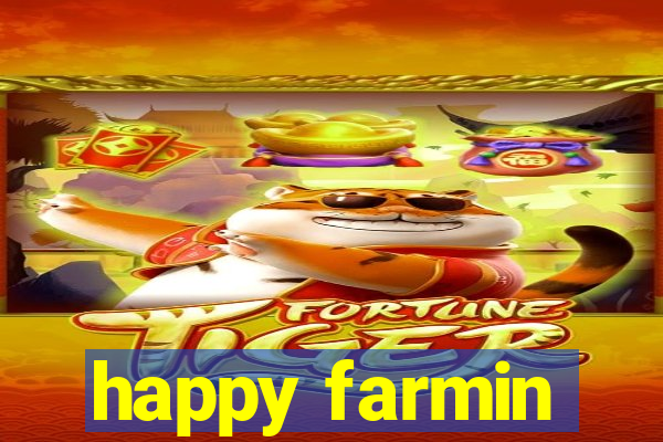 happy farmin